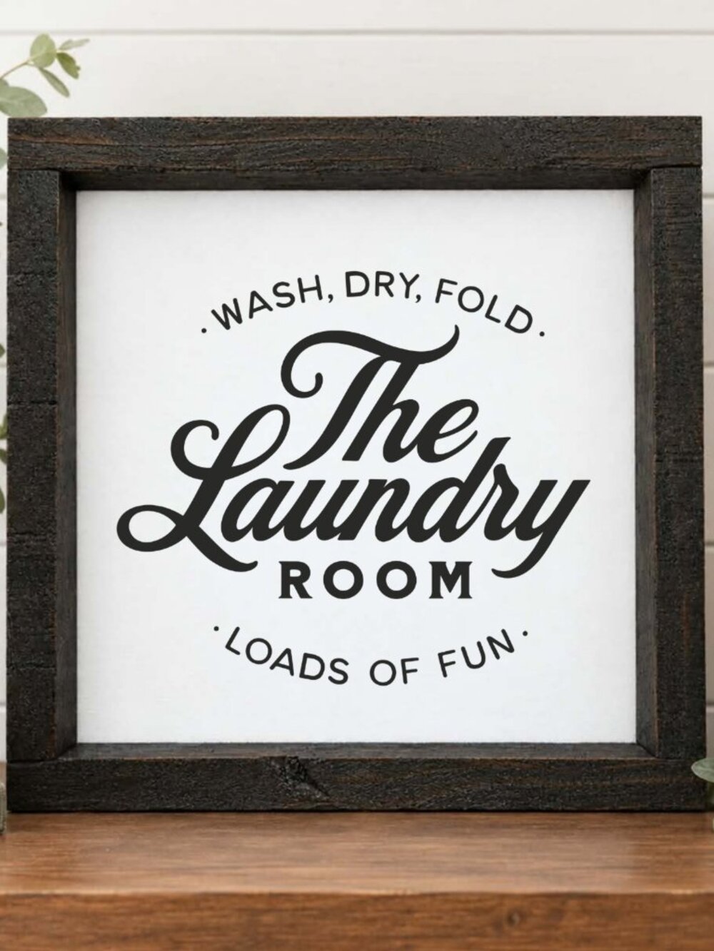 The Laundry Room Wash Dry Fold Loads of Fun Handcrafted wood & canvas sign